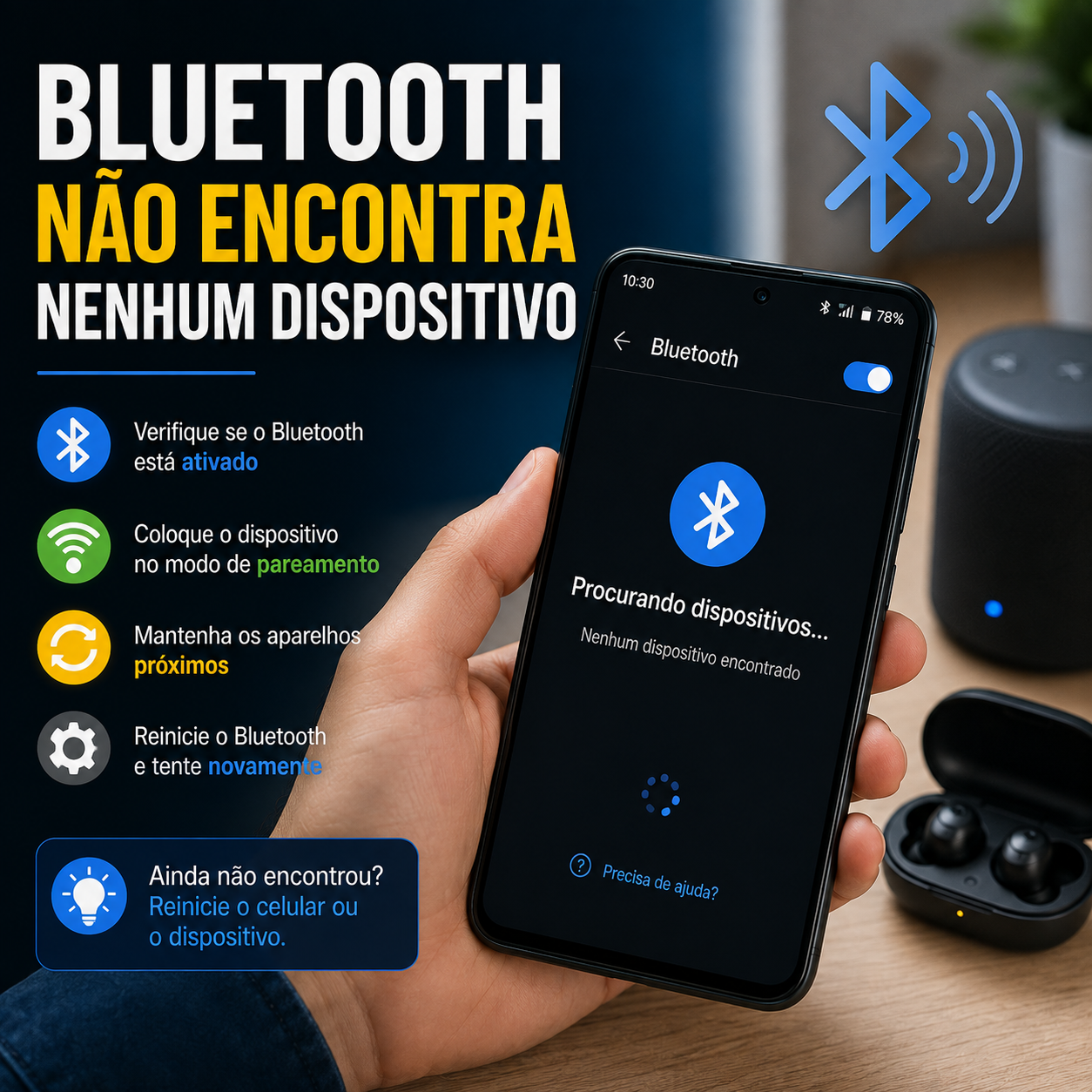 # Bluetooth não encontra nenhum dispositivo? Veja o que pode estar acontecendo e como resolver Você ativa o Bluetooth do celular, abre a lista de dispositivos disponíveis e espera. Passam alguns segundos e nada aparece. O fone está ao lado do smartphone, a caixa de som está ligada ou o Bluetooth do carro está ativado, mas o celular simplesmente **não encontra nenhum dispositivo Bluetooth**. Esse problema pode acontecer tanto no Android quanto no iPhone e nem sempre significa que existe um defeito no smartphone. Em muitos casos, o acessório não está no modo de pareamento, já está conectado a outro aparelho ou existe apenas uma falha temporária na comunicação. Neste guia, você vai aprender **por que o Bluetooth não encontra dispositivos e o que fazer para tentar resolver o problema**, começando pelas verificações mais simples. --- ## Por que meu Bluetooth não encontra nenhum dispositivo? Bluetooth permite que aparelhos próximos estabeleçam uma conexão sem fio. Porém, simplesmente ligar o Bluetooth nos dois equipamentos nem sempre é suficiente. Para realizar uma nova conexão, normalmente um dos dispositivos precisa estar disponível para pareamento. Quando nada aparece na busca, algumas causas possíveis são: * dispositivo fora do modo de pareamento; * acessório conectado a outro celular; * distância excessiva; * bateria baixa; * falha temporária no Bluetooth; * dispositivo já salvo incorretamente; * incompatibilidade; * configurações do smartphone; * problema no próprio acessório. Antes de imaginar que o Bluetooth do celular queimou, vale realizar alguns testes. --- # 1. Confirme se o Bluetooth está realmente ativado Comece pelo básico. No Android, acesse as configurações e procure por: **Configurações → Dispositivos conectados / Conexões → Bluetooth** O caminho pode variar conforme a fabricante. No iPhone: **Ajustes → Bluetooth** Confirme se o Bluetooth está ativado. Depois permaneça alguns segundos na tela de busca para verificar se novos aparelhos aparecem. --- # 2. Coloque o acessório no modo de pareamento Este é um dos motivos mais comuns para um dispositivo não aparecer. Um fone Bluetooth não necessariamente fica disponível para novos celulares apenas porque está ligado. Muitos acessórios possuem um **modo de pareamento** específico. Quando ativado, o dispositivo fica disponível para ser encontrado por equipamentos próximos. Dependendo do produto, isso pode exigir: * pressionar um botão; * segurar o botão por alguns segundos; * retirar os fones do estojo; * pressionar uma combinação de botões; * utilizar o aplicativo do fabricante. Normalmente existe também uma luz piscando indicando o modo de pareamento. O procedimento varia entre modelos. Consulte o manual do acessório se tiver dúvidas. --- # 3. O dispositivo pode estar conectado a outro celular Imagine que você possui um fone Bluetooth que normalmente utiliza no seu smartphone antigo. Você liga o fone e tenta conectá-lo ao celular novo. Porém, o smartphone antigo está próximo. O fone pode conectar automaticamente ao aparelho antigo antes que o novo consiga encontrá-lo. Faça um teste: 1. Desative o Bluetooth do aparelho antigo. 2. Desligue o acessório. 3. Ligue novamente. 4. Ative o modo de pareamento. 5. Procure pelo dispositivo no celular novo. Esse procedimento resolve muitos casos envolvendo fones, caixas de som e sistemas automotivos. --- # 4. Aproxime os dispositivos Bluetooth foi desenvolvido para comunicação em distâncias relativamente curtas. Durante o primeiro pareamento, deixe os dois aparelhos próximos. Não tente realizar a configuração com: * celular em outro cômodo; * várias paredes entre os dispositivos; * acessório muito distante. Para testar, coloque o smartphone e o acessório próximos e tente novamente. Depois que a conexão estiver funcionando, você poderá testar o alcance. --- # 5. Desligue e ligue o Bluetooth Uma falha temporária pode impedir a busca por novos dispositivos. Desative o Bluetooth. Aguarde alguns segundos. Ative novamente. Depois abra a lista de dispositivos disponíveis e refaça a busca. É um procedimento simples, mas deve estar entre os primeiros testes. --- # 6. Ative e desative o modo avião Outra alternativa é utilizar temporariamente o modo avião. Ative o recurso por alguns segundos e depois desligue. Isso reinicia várias conexões sem fio do aparelho. Depois: 1. Confirme que o Bluetooth voltou a ser ativado. 2. Coloque o acessório em modo de pareamento. 3. Tente encontrá-lo novamente. Se funcionar, provavelmente existia apenas uma falha temporária de conectividade. --- # 7. Reinicie o celular Se nada mudou, reinicie o smartphone. Uma reinicialização pode corrigir processos do sistema que não estão funcionando corretamente. Depois que o aparelho iniciar: 1. Ative Bluetooth. 2. Ligue o acessório. 3. Coloque-o em modo de pareamento. 4. Tente novamente. Antes de alterar configurações avançadas, sempre vale realizar esse teste. --- # 8. Reinicie o dispositivo Bluetooth O problema pode estar no acessório e não no smartphone. Se você está tentando conectar uma caixa de som, por exemplo: 1. Desligue a caixa. 2. Aguarde alguns segundos. 3. Ligue novamente. 4. Ative o modo de pareamento. 5. Procure no celular. Faça o mesmo com fones, relógios e outros acessórios quando possível. --- # 9. Verifique a bateria do acessório Bateria extremamente baixa pode provocar comportamentos inesperados. Um fone pode ligar, acender uma luz e ainda não funcionar corretamente durante o pareamento. Se estiver em dúvida, carregue: * fone; * estojo; * caixa de som; * smartwatch; * teclado; * outro dispositivo. Depois tente novamente. Esse teste é especialmente importante em acessórios que ficaram muito tempo guardados. --- # 10. Bluetooth encontra outros dispositivos? Esse teste ajuda muito a identificar onde está o problema. Tente encontrar outro acessório. Por exemplo: Seu celular não encontra seu fone. Tente procurar uma caixa de som Bluetooth. ### Se encontrar outros dispositivos Provavelmente o problema está relacionado ao fone ou ao processo de pareamento dele. ### Se não encontrar absolutamente nada Vale investigar o smartphone e suas configurações. Quanto mais testes cruzados você fizer, mais fácil fica descobrir a origem. --- # 11. Teste o acessório em outro celular Agora faça o teste contrário. Pegue outro smartphone e tente encontrar o acessório. ### Outro celular encontra normalmente? O acessório provavelmente está funcionando e o problema pode estar no primeiro smartphone. ### Nenhum celular encontra? O acessório pode: * não estar em modo de pareamento; * estar conectado a outro dispositivo; * estar com bateria baixa; * apresentar alguma falha. Esse é um dos melhores testes para evitar conclusões erradas. --- # 12. Bluetooth não encontra fone de ouvido Fones Bluetooth são provavelmente os acessórios que mais geram dúvidas de pareamento. Se seu fone não aparece, verifique: 1. Se os fones estão carregados. 2. Se o estojo possui carga. 3. Se o modo de pareamento foi ativado. 4. Se não estão conectados a outro celular. 5. Se já existe um pareamento antigo salvo. 6. Se o fabricante exige algum procedimento específico. Alguns fones entram automaticamente em modo de pareamento na primeira utilização. Depois disso, o comportamento pode mudar. Consulte o manual do modelo. --- # 13. Fone aparece, mas não conecta Esse é um problema diferente. Se o nome do fone aparece na lista, o Bluetooth está conseguindo detectá-lo. Nesse caso, o problema acontece durante o pareamento ou conexão. Uma alternativa é remover o dispositivo salvo e realizar um novo pareamento. No Android, procure pelo aparelho na lista de dispositivos conectados e escolha a opção correspondente a esquecer ou remover. No iPhone: **Ajustes → Bluetooth → ícone de informações → Esquecer Este Dispositivo** Depois coloque o fone novamente em modo de pareamento. --- # 14. Bluetooth não encontra caixa de som Caixas Bluetooth frequentemente se conectam automaticamente ao último aparelho utilizado. Isso pode impedir ou dificultar uma nova conexão. Se a caixa não aparece: * desligue o Bluetooth do celular antigo; * reinicie a caixa; * ative o modo de pareamento; * aproxime o novo smartphone. Observe também as luzes da caixa. Muitos fabricantes utilizam uma luz piscando para indicar que ela está procurando um novo dispositivo. --- # 15. Bluetooth não encontra o carro Sistemas multimídia automotivos podem possuir procedimentos específicos. Em alguns carros, não basta ativar Bluetooth no smartphone. Você também precisa acessar no painel: **Telefone → Bluetooth → Adicionar dispositivo** ou opção semelhante. O carro então fica disponível para pareamento. Outro problema comum é atingir o limite de celulares salvos na central multimídia. Nesse caso, pode ser necessário remover aparelhos antigos. Consulte o manual do veículo ou da central. --- # 16. Bluetooth do carro encontra o celular, mas o celular não encontra o carro Isso pode acontecer dependendo de como o pareamento foi projetado. Em alguns sistemas automotivos, o processo precisa ser iniciado pela central do carro. Procure uma opção semelhante a: **Adicionar telefone** Depois deixe a tela de Bluetooth aberta no smartphone. Pode aparecer um código de confirmação nos dois equipamentos. Confirme somente se os códigos correspondem. --- # 17. Bluetooth não encontra smartwatch Relógios inteligentes merecem atenção especial. Alguns smartwatches não devem ser pareados diretamente pelo menu Bluetooth do smartphone. O processo pode precisar ser realizado através do aplicativo oficial do fabricante. Por exemplo: 1. Instale o aplicativo indicado. 2. Faça a configuração inicial. 3. Adicione o relógio dentro do aplicativo. 4. Siga as instruções apresentadas. Consulte as instruções específicas do seu relógio antes de tentar realizar o pareamento manualmente. --- # 18. Bluetooth não encontra dispositivo no Android Se nenhum dispositivo aparece no Android, tente esta sequência: 1. Confirme que Bluetooth está ativado. 2. Ative o modo de pareamento no acessório. 3. Aproxime os aparelhos. 4. Desligue e ligue o Bluetooth. 5. Reinicie o celular. 6. Reinicie o acessório. 7. Teste outro dispositivo Bluetooth. 8. Teste o acessório em outro celular. 9. Verifique atualizações do Android. 10. Considere redefinir configurações de rede se nada funcionar. Os nomes dos menus variam entre fabricantes. --- # 19. Bluetooth não encontra dispositivo no Samsung Nos celulares Samsung, acesse normalmente: **Configurações → Conexões → Bluetooth** Deixe essa tela aberta enquanto o acessório está em modo de pareamento. Se ele não aparecer: * reinicie o Bluetooth; * reinicie o celular; * verifique dispositivos anteriormente salvos; * teste outro acessório; * verifique atualizações. Se apenas um determinado produto não aparece, investigue primeiro o acessório. --- # 20. Bluetooth não encontra dispositivo no Motorola Em aparelhos Motorola, o caminho pode aparecer dentro das configurações de dispositivos conectados. Ative o Bluetooth e procure a opção para parear um novo dispositivo. Se nada aparecer, faça testes com mais de um acessório. Se o Motorola encontra uma caixa de som, mas não encontra seu fone, dificilmente o Bluetooth inteiro do celular deixou de funcionar. O problema provavelmente é específico daquele pareamento. --- # 21. Bluetooth não encontra dispositivo no Xiaomi, Redmi ou POCO Em Xiaomi, Redmi e POCO, acesse as configurações de Bluetooth e deixe o aparelho procurando dispositivos próximos. Se não encontrar: * verifique o modo de pareamento; * desligue Bluetooth de outros celulares próximos; * reinicie o smartphone; * reinicie o acessório; * procure atualizações do sistema. Dependendo da versão do HyperOS, os nomes e posições dos menus podem variar. --- # 22. Bluetooth não encontra dispositivo no iPhone No iPhone: **Ajustes → Bluetooth** Mantenha essa tela aberta. Depois coloque o acessório em modo de descoberta. Se não aparecer: 1. Desative e ative o Bluetooth. 2. Reinicie o iPhone. 3. Reinicie o acessório. 4. Teste outro dispositivo. 5. Verifique atualizações do iOS. Se o acessório já estiver salvo, você também pode removê-lo e realizar um novo pareamento. --- # 23. Atualização pode causar problemas no Bluetooth? Problemas podem aparecer após mudanças de software, embora isso não signifique que toda atualização cause falhas. Se o Bluetooth deixou de funcionar depois de uma atualização: * reinicie o aparelho; * procure novas atualizações; * remova o dispositivo antigo; * faça um novo pareamento. Fabricantes podem disponibilizar correções posteriores para problemas identificados no sistema. Mantenha o software atualizado. --- # 24. Aplicativos podem interferir? Alguns acessórios dependem de aplicativos específicos. Relógios, pulseiras, aparelhos de saúde e outros dispositivos inteligentes podem exigir permissões ou aplicativos para funcionar corretamente. Se o produto possui aplicativo oficial: * confirme se está atualizado; * verifique as permissões solicitadas; * consulte as instruções do fabricante. Evite instalar aplicativos desconhecidos apenas porque prometem “consertar o Bluetooth”. Normalmente isso não é necessário. --- # 25. Permissão de dispositivos próximos no Android Versões modernas do Android possuem controles de privacidade relacionados a dispositivos próximos. Um aplicativo pode precisar de determinadas permissões para localizar ou interagir com acessórios Bluetooth. Se o Bluetooth funciona pelo sistema, mas um aplicativo específico não encontra o dispositivo, verifique as permissões desse aplicativo. O caminho varia conforme o fabricante e a versão do Android. --- # 26. Redefinir configurações de rede resolve? Pode ajudar quando existe um problema persistente no próprio smartphone. Porém, essa opção deve ficar entre as últimas tentativas. Redefinir configurações de rede pode remover: * redes Wi-Fi salvas; * senhas de Wi-Fi; * dispositivos Bluetooth; * outras configurações relacionadas à conectividade. Depois será necessário configurar várias conexões novamente. Faça isso somente depois dos testes mais simples. --- # 27. Preciso formatar o celular? Na maioria dos casos, não. Formatar o smartphone apenas porque um fone Bluetooth não aparece é uma medida exagerada. Antes disso: 1. Teste outro acessório. 2. Teste seu acessório em outro celular. 3. Reinicie ambos. 4. Faça um novo pareamento. 5. Atualize o sistema. 6. Redefina configurações de rede, se necessário. A restauração completa deve ser considerada somente em situações específicas e depois de descartar alternativas mais simples. --- # 28. Como saber se o Bluetooth do celular está com defeito? Um único acessório não conectar não significa que o Bluetooth esteja quebrado. A suspeita aumenta quando: * nenhum dispositivo aparece; * vários acessórios diferentes falham; * os mesmos acessórios funcionam em outros celulares; * Wi-Fi ou outras conexões também apresentam comportamento estranho; * redefinir as configurações não resolve; * o problema persiste após atualizações. Nesse cenário, pode valer procurar uma assistência técnica qualificada. --- # 29. Como saber se o problema está no acessório? Faça um teste cruzado. Imagine: **Seu celular + seu fone = não funciona** Teste: **Outro celular + seu fone** Se o segundo smartphone também não encontrar o fone, a suspeita sobre o acessório aumenta. Agora teste: **Seu celular + outra caixa Bluetooth** Se funcionar normalmente, temos mais um indício de que o Bluetooth do smartphone está funcionando. Esse método é muito mais confiável do que simplesmente tentar várias configurações aleatoriamente. --- # 30. Dispositivos Bluetooth muito antigos podem ser incompatíveis? Bluetooth possui diferentes versões e perfis. Muitos dispositivos mantêm ampla compatibilidade entre gerações, mas isso não significa que todo acessório funcionará com qualquer aparelho. Produtos muito antigos ou que utilizam implementações específicas podem apresentar limitações. Antes de concluir que existe defeito, consulte: * manual; * requisitos do fabricante; * dispositivos compatíveis; * sistema operacional mínimo exigido. Isso é particularmente importante em acessórios que dependem de aplicativos. --- # O que fazer quando absolutamente nenhum dispositivo aparece? Se seu celular não encontra nenhum Bluetooth, siga esta ordem: ### 1. Reinicie o Bluetooth Desative e ative novamente. ### 2. Reinicie o celular Elimine possíveis falhas temporárias. ### 3. Teste vários acessórios Não utilize apenas um fone como referência. ### 4. Confirme o modo de pareamento O acessório precisa estar disponível. ### 5. Desligue Bluetooth de outros celulares próximos Evite conexões automáticas. ### 6. Atualize o sistema Verifique atualizações disponíveis. ### 7. Redefina configurações de rede Somente se as etapas anteriores não resolverem. ### 8. Considere assistência técnica Principalmente se nenhum acessório funcionar em nenhuma situação. --- # Checklist rápido para fazer o Bluetooth voltar a encontrar dispositivos Antes de desistir, confira: 1. Bluetooth do celular está ligado? 2. Acessório está ligado? 3. Possui bateria? 4. Está em modo de pareamento? 5. Está próximo do celular? 6. Está conectado a outro smartphone? 7. Reiniciou o Bluetooth? 8. Reiniciou o celular? 9. Reiniciou o acessório? 10. Testou outro dispositivo Bluetooth? 11. Testou o acessório em outro celular? 12. Verificou atualizações? 13. O acessório exige aplicativo próprio? Responder essas perguntas costuma revelar rapidamente onde está o problema. --- # Perguntas frequentes ## Por que meu Bluetooth não encontra nenhum dispositivo? Uma das causas mais comuns é o acessório não estar em modo de pareamento. Ele também pode estar conectado automaticamente a outro aparelho, com pouca bateria ou apresentar alguma falha. ## Bluetooth está ligado mas não encontra o fone. O que fazer? Carregue o fone, coloque-o no modo de pareamento e desligue temporariamente o Bluetooth de outros celulares aos quais ele já tenha sido conectado. ## Como colocar o fone Bluetooth em modo de pareamento? Depende do modelo. Alguns exigem segurar um botão, outros utilizam o estojo ou entram automaticamente no modo de pareamento. Consulte o manual do fabricante. ## Por que meu fone conecta em outro celular, mas não no meu? Pode existir um pareamento antigo ou alguma configuração no smartphone. Remova o dispositivo salvo, reinicie os aparelhos e tente realizar um novo pareamento. ## Por que o Bluetooth não encontra o carro? A central multimídia pode precisar ser colocada no modo de adicionar um novo telefone. Alguns sistemas também possuem limite de dispositivos salvos. ## Smartwatch não aparece no Bluetooth. Está com defeito? Não necessariamente. Alguns relógios precisam ser configurados através do aplicativo oficial do fabricante, em vez do menu Bluetooth tradicional. ## Redefinir a rede apaga minhas fotos? Não. A redefinição das configurações de rede não deve apagar fotos e vídeos, mas pode remover redes Wi-Fi, senhas salvas e pareamentos Bluetooth. Verifique as informações apresentadas pelo sistema antes de confirmar. ## Preciso trocar de celular se o Bluetooth parar de funcionar? Não necessariamente. Primeiro faça testes com diferentes acessórios e redes, atualize o sistema e investigue as configurações. Se nenhum dispositivo funcionar, uma avaliação técnica pode identificar se existe defeito de hardware. --- # Conclusão Quando o **Bluetooth não encontra nenhum dispositivo**, não significa automaticamente que o celular está com defeito. Na maioria das vezes, o primeiro ponto a verificar é o **modo de pareamento do acessório**. Também confirme se o fone, caixa de som, carro ou outro dispositivo não está conectado automaticamente a um smartphone antigo. Depois faça testes simples: desligue e ligue o Bluetooth, reinicie os aparelhos, aproxime os dispositivos e teste outros acessórios. O melhor diagnóstico é cruzado: **teste seu celular com outro acessório e teste seu acessório com outro celular.** Se apenas um fone apresenta problema, investigue o fone. Se absolutamente nenhum dispositivo Bluetooth é encontrado, independentemente do local ou acessório utilizado, passe a investigar as configurações e o próprio smartphone. Seguindo essa ordem, você evita formatar o celular ou comprar um acessório novo antes de descobrir onde realmente está o problema.